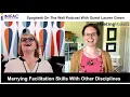 Marrying Facilitation Skills With Other Disciplines with Lauren Green