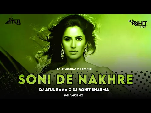 Download MP3 Soni De Nakhre |  2021 Dance Mix |  Dj Atul Rana | Dj Rohit Sharma | Salman Khan | Govinda