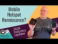Mobile Hotspot Device Industry Update - New Features Innovations Enough to be Hot Again