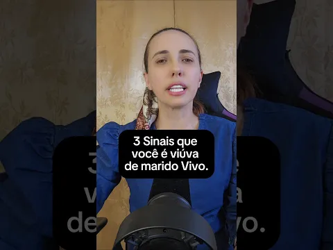 3 Sinais que você é viúva de marido Vivo.