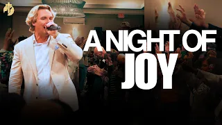 A Night Of Joy In The Holy Ghost - 7 Things That Happen When You Are Filled With The Holy Spirit 