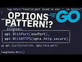 The Options Pattern in Golang Service Configuration