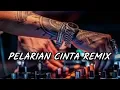 Download Lagu DJ PELARIAN CINTA REMIX