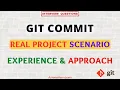 Git Commit - How to Commit Changes Effectively Real Project Scenarios Approach