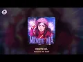 Nakama, Mc Staff - MENTE MÁ