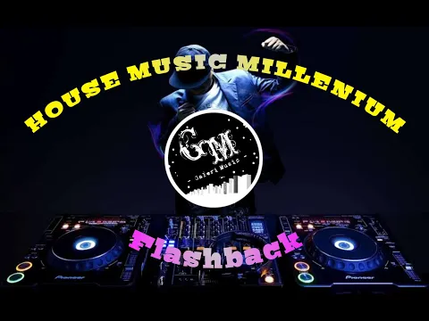 Download MP3 House Music DJ Remix Millenium | Flashback 2004