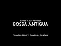 Bossa Antigua - Paul Desmond | Alto Sax Solo Transcription