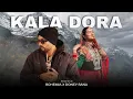 Download Lagu Kala Dora - BOHEMIA X Doney Rana | Himachali traditional song • prod. by R KÆY