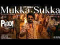 Lagu Mukka Sukka Video Song | #Peddi | Ram Charan| Janhvi | Buchi Babu Sana | AR Rahman | Chandra Bose