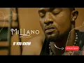 Download Lagu Millano - If you know [Official Music Video]