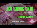LAGU TENTANG CINTA Bebi Romeo Karaoke Version