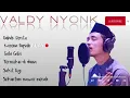 Download Lagu valdy nyok cover dangdut lawas |Gubuk derita |Karena rupiah |Gala |Termiskin di dunia |Sakit Gigi