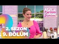 Download Lagu Mutfak Bahane 2. Sezon 9.  Bölüm