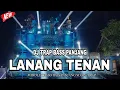 Download Lagu DJ LANANG TENAN MIDDLE TASSO BASS PANJANG