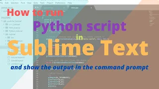 How to run python script in sublime text and show the result in the command prompt