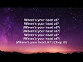 Basement Jaxx - Where's Your Head At (Lyrics)