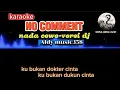 Download Lagu NO COMMENT | KARAOKE NADA CEWE | VERSI DJ ALDY MUSIC358