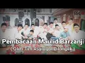 Download Lagu Pembacaan Maulid Barzanji Full Oleh Tim Asyroqol Ponpes Al Istiqlaliyah Cilongok