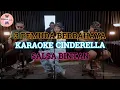 Download Lagu KARAOKE CINDERELLA | RAJA | SALSA BINTAN FT 3 PEMUDA BERBAHAYA #cover #karaoke #music