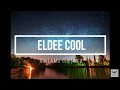 Download Lagu Eldee Cool - Cintamu Cintaku (Lyrics)