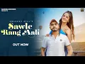Download Lagu SAWLE RANG AALI (Official Video) Amanraj Gill ft. Ujjwal Dua | New Haryanvi Song Haryanvi