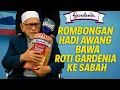 HADI AWANG BAWA TIGA KONTENA ROTI GARDENIE? ADUN KUALA KETIL KONON BERJIWA BESAR? MOHON MAAF?