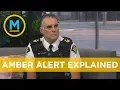Everything you should know about how Amber Alerts really work Your Morning