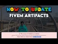 HOW TO UPDATE FIVEM ARTIFACTS EASY FiveM Roleplay Scripts FiveM Tutorial 2024 MJ DEVELOPMENT