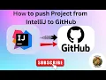 How to Push Commit Project from IntelliJ IDEA to GitHub Full Git Integration Tutorial 2025