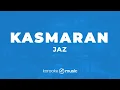 Kasmaran - Jaz  (KARAOKE VERSION)