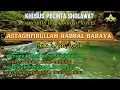 Download Lagu ASTAGHFIRULLAH RABBAL BARAYA  #sholawat #penyejukhati