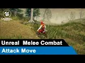 Unreal Melee Combat - Attack Move