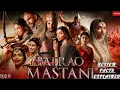 Lagu Bajirao mastani movie ranveer singh review facts story explained | |priyanka chopra deepika padukone