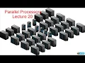 Parallel Processors lecture 20 Arabic