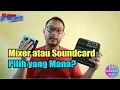 Download Lagu Perbedaan soundcard dan Mixer - Biar gak salah beli