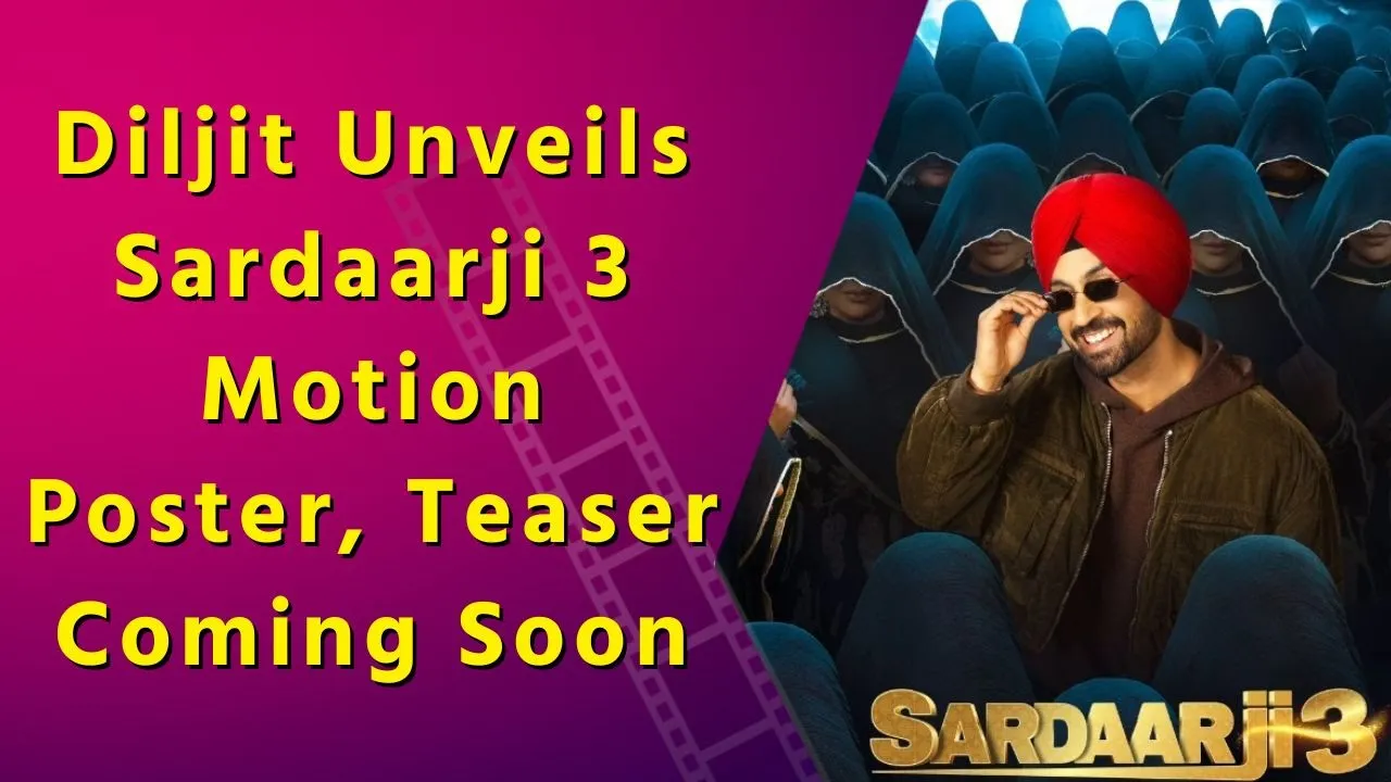 Love, Laughter & Ghosts: Sardaarji 3 Promises Triple the Madness