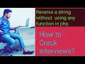 How to Reverse a String without using any function in PHP