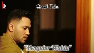Download QEMIL ZAIN - MENGULUR WAKTU Official Music Video - Composer IYETH BUSTAMI MP3