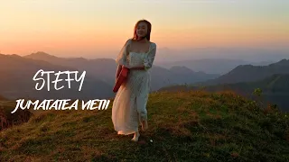 Descarcă Stefy - Jumatatea Vietii MP3 gratuit - Muzica123