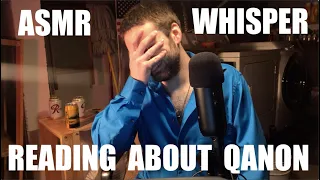 ASMR Whispered Reading of the Q Anon Wikipedia Page part 1
