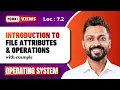 L-7 2 File Attributes Operations in Operating System