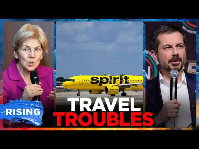 Video: Warren, Buttigieg TAKE HEAT for KILLING Spirit Airlines (Plus: Trump FUMES at Bill Maher) | RISING
