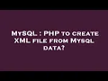 MySQL PHP to create XML file from Mysql data