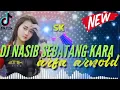 DJ ARFA ARNOLD NASIB SEBATANG KARA ll DJ TIK TOK TERBARU 2022 FULL BASS