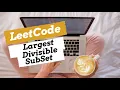 368 Largest Divisible Subset - June LeetCode Challenge