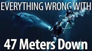 everything wrong with 47 meters down in 12 minutes or less