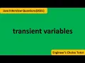 Transient Variable in Java Java interview Questions 2021