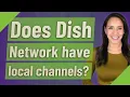 Does Dish Network have local channels