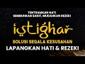 Istighfar Merdu💖 Tentramkan Hati Dahsyat Menarik Rezeki. Sholawat Istighfar Terbaru