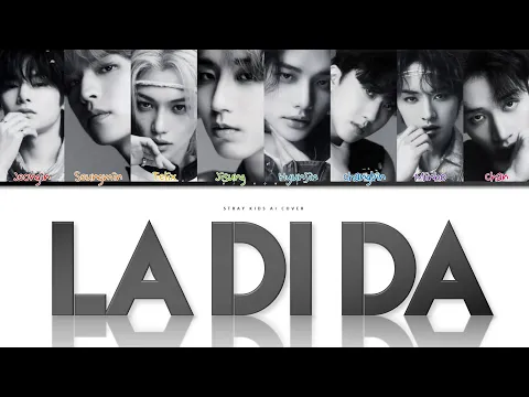 Download MP3 [AI COVER] How would STRAY KIDS sing LA DI DA by EVERGLOW